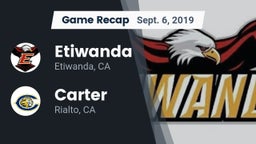 Recap: Etiwanda  vs. Carter  2019