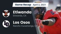 Recap: Etiwanda  vs. Los Osos  2021