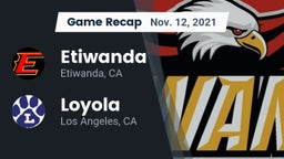 Recap: Etiwanda  vs. Loyola  2021