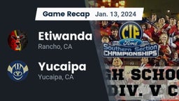 Recap: Etiwanda  vs. Yucaipa  2024