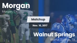 Matchup: Morgan  vs. Walnut Springs  2017