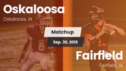 Matchup: Oskaloosa High vs. Fairfield  2016