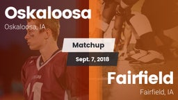Matchup: Oskaloosa High vs. Fairfield  2018