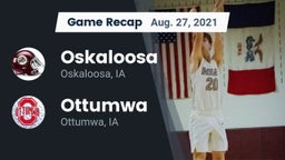 Recap: Oskaloosa  vs. Ottumwa  2021