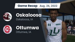 Recap: Oskaloosa  vs. Ottumwa  2022