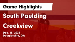 South Paulding  vs Creekview  Game Highlights - Dec. 18, 2023