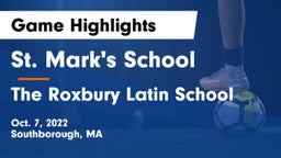 St. Mark's School vs The Roxbury Latin School Game Highlights - Oct. 7, 2022