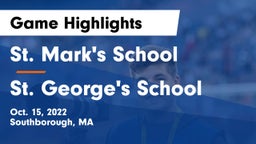 St. Mark's School vs St. George's School Game Highlights - Oct. 15, 2022
