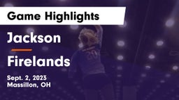 Jackson  vs Firelands  Game Highlights - Sept. 2, 2023