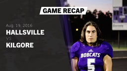 Recap: Hallsville  vs. Kilgore  2016