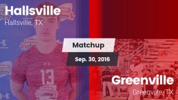 Matchup: Hallsville High vs. Greenville  2016