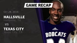 Recap: Hallsville  vs. Texas City  2016