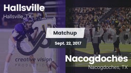 Matchup: Hallsville High vs. Nacogdoches  2017