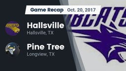 Recap: Hallsville  vs. Pine Tree  2017