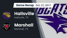 Recap: Hallsville  vs. Marshall  2017