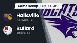 Recap: Hallsville  vs. Bullard  2018