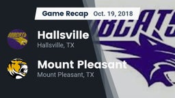 Recap: Hallsville  vs. Mount Pleasant  2018