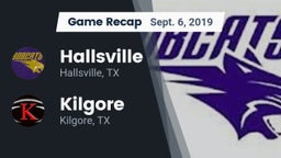 Recap: Hallsville  vs. Kilgore  2019