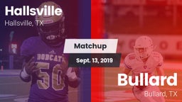 Matchup: Hallsville High vs. Bullard  2019