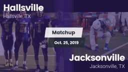 Matchup: Hallsville High vs. Jacksonville  2019