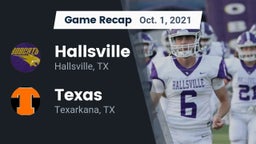 Recap: Hallsville  vs. Texas  2021
