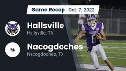 Recap: Hallsville  vs. Nacogdoches  2022