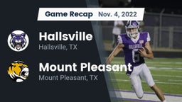 Recap: Hallsville  vs. Mount Pleasant  2022