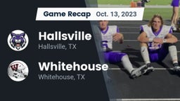 Recap: Hallsville  vs. Whitehouse  2023