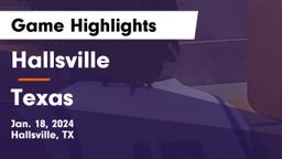 Hallsville  vs Texas  Game Highlights - Jan. 18, 2024