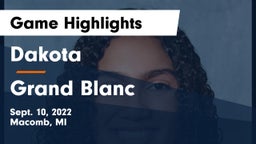 Dakota  vs Grand Blanc  Game Highlights - Sept. 10, 2022