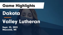 Dakota  vs Valley Lutheran  Game Highlights - Sept. 23, 2023