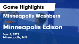Minneapolis Washburn  vs Minneapolis Edison  Game Highlights - Jan. 8, 2022
