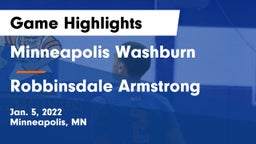 Minneapolis Washburn  vs Robbinsdale Armstrong  Game Highlights - Jan. 5, 2022