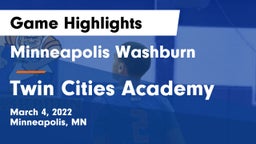 Minneapolis Washburn  vs Twin Cities Academy Game Highlights - March 4, 2022