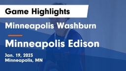 Minneapolis Washburn  vs Minneapolis Edison  Game Highlights - Jan. 19, 2023