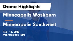 Minneapolis Washburn  vs Minneapolis Southwest  Game Highlights - Feb. 11, 2023