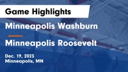 Minneapolis Washburn  vs Minneapolis Roosevelt  Game Highlights - Dec. 19, 2023