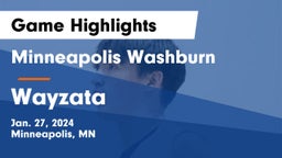 Minneapolis Washburn  vs Wayzata  Game Highlights - Jan. 27, 2024