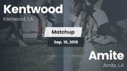 Matchup: Kentwood  vs. Amite  2016