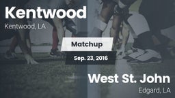 Matchup: Kentwood  vs. West St. John  2016