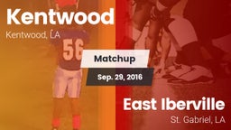 Matchup: Kentwood  vs. East Iberville   2016