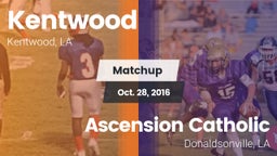 Matchup: Kentwood  vs. Ascension Catholic  2016