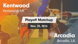 Matchup: Kentwood  vs. Arcadia  2016