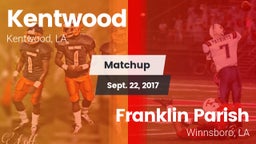 Matchup: Kentwood  vs. Franklin Parish  2017