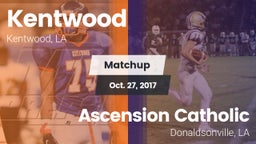 Matchup: Kentwood  vs. Ascension Catholic  2017