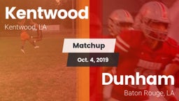 Matchup: Kentwood  vs. Dunham  2019