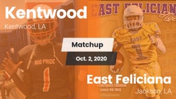 Matchup: Kentwood  vs. East Feliciana  2020