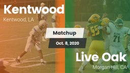 Matchup: Kentwood  vs. Live Oak  2020