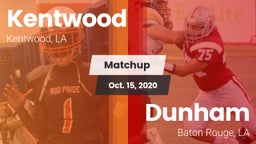 Matchup: Kentwood  vs. Dunham  2020