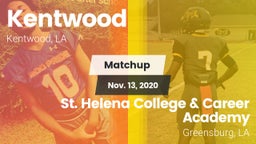 Matchup: Kentwood  vs. St. Helena College & Career Academy 2020